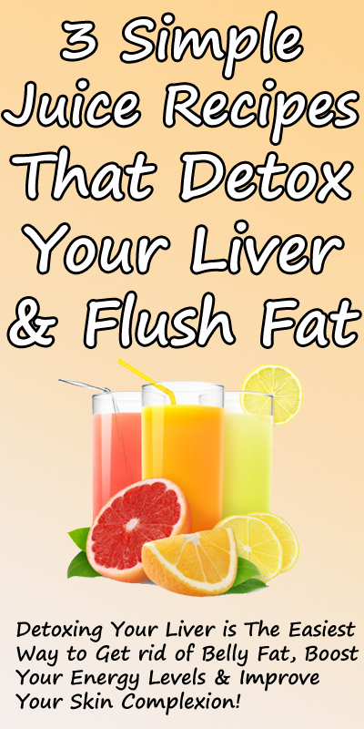 Three Simple Liver-Detoxing Drinks That Flush Toxins From ...